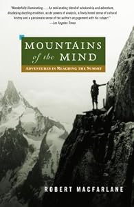 Image of Mountains of the Mind: Adventures in Reaching the Summit
