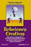 Relaciones Creativas (Spanish Edition)
