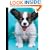 Puppy School: Everything You Need to Know to Raise the Perfect Pup