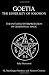 Goetia: The Lesser Key of Solomon: The Initiated Interpretation of Ceremonial Magic