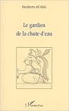 Le gardien de la chute d'eau