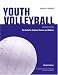 Search : Youth Volleyball: The Guide for Coaches & Parents (Betterway Coaching Kids Series)