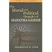 Moral and Political Thought of Mahatma Gandhi