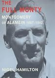 Review Allen Lane  / The Full Monty: Montgomery of Alamein, 1887-1942 Vol 1 (The full Monty)