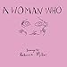A Woman Who... A Woman Who...