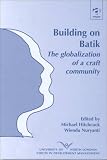 Building on Batik: The Globalization of a Craft Community (University of North London Voices in Development Management) cover image