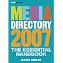 Media Directory 2007: The Essential Handbook (Mediaguardian): The Essential Handbook