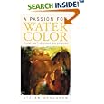 A Passion for Watercolor: Painting the Inner Experience