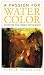 Used : A Passion for Watercolor: Painting the Inner Experience