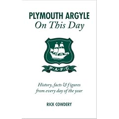 Plymouth Argyle on This Day: History, Facts and Figures from Every Day of the Year (On This Day)