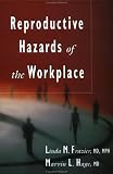 Review Wiley  / Reproductive Hazards of the Workplace