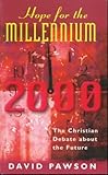 Hope for the millennium : the Christian debate about the future