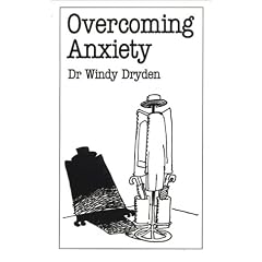 Overcoming Anxiety (Overcoming Common Problems)