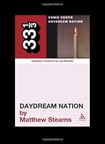 Sonic Youth?s Daydream Nation