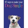 97 Ways to Make Your Dog Smile