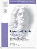 Lasers and Lights: Vascular, Pigmentation, Scars, Medical Applications: 1 (Procedures in Cosmetic Dermatology)