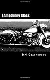 I Am Johnny Black: Meet Johnny Black (Volume 1)