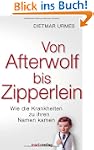 Von Afterwolf bis Zipperlein: Wie die...