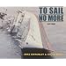 To Sail No More: Pt. 3