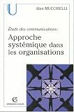 etude communications: appro  systemique organisations (u) 2e ed