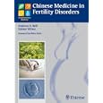 Chinese Medicine in Fertility Disorders by Andreas Noll and Sabine Wilms