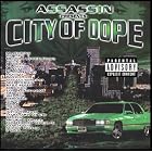 Assassin and The ILLTIP present City of Dope by Assassin / MC Eiht / Spice 1, Brotha Lynch Hung / B-Legit, Totally Insane / Black Rhino, P-Folks / Phantom / Levitti, and Taydatay of 11/5 / BaBash