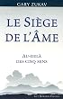 Le Si�ge de l'�me : Au-del� des cinq sens