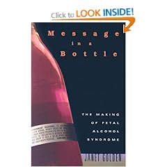 Message in a Bottle: The Making of Fetal Alcohol Syndrome