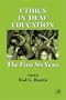 Ethics in Deaf Education: The First Six Years