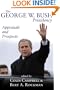 The George W. Bush Presidency: Appraisals and Prospects