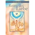 Raum der Liebe. Die klingenden Zedern Russlands, Bd. 3.