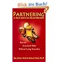 Partnering: A New Kind of Relationship: Creating Magic and Excitement in Your Relationship