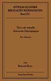 &Uuml;ber sehr schnelle elektrische Schwingungen - Vier Arbeiten - Heinrich Hertz, Hans Wu&szlig;ing