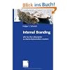 Internal Branding: Wie Sie Ihre Mitarbeiter zu Markenbotschaftern machen