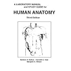 Human Anatomy Laboratory Manual and Study Guide, A (3rd Edition) by Barbara N. Kalbus and Kenneth G. Neal