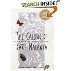 The Calling of Katie Makanya: A Memoir of South Africa by Margaret McCord