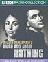 Much Ado About Nothing (BBC Radio Shakespeare)