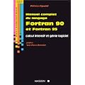 Manuel complet du langage Fortran 90 et Fortran 95