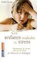 Ces enfants malades du stress