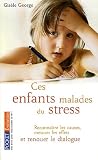 Ces enfants malades du stress