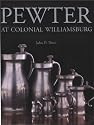 Pewter at Colonial Williamsburg (Williamsburg Decorative Arts Series)