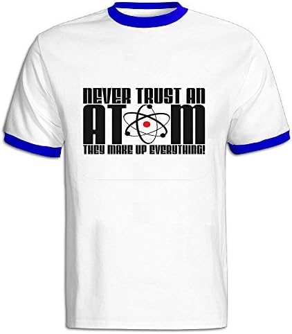 Never Trust An Atom They Make Up Everything T Shirt Short Sleeve \r\nMan