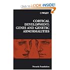 Cortical Development: Genes and Genetic Abnormalities (Novartis Foundation Symposia) by Novartis Foundation
