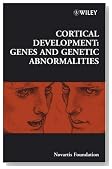 Cortical Development: Genes and Genetic Abnormalities (Novartis Foundation Symposia)