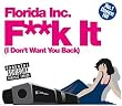 F**K It(I Don'T Want You Back)