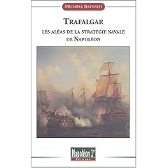 Trafalgar : Les al�as de la strat�gie navale de Napol�on