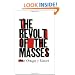 The Revolt of the Masses