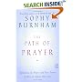 The Path of Prayer: Reflections on Prayer and True Stories of How It Affects Our Lives
