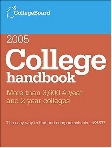 College Handbook 2005: All-new 42nd edition (College Board College Handbook), by The College Board