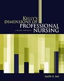Kellys Dimensions of Professional Nursing (Dimensions of Professional Nursing (Kelly))